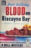 Blood on Biscayne Bay Blood on Biscayne Bay