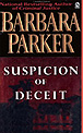 Suspicion of Deceit by Barbara Parker Suspicion of Deceit by Barbara Parker