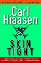 Skin Tight by Carl Hiaasen Skin Tight by Carl Hiaasen