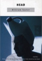 Head: Stories by William Tester Head: Stories by William Tester