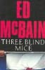 Three Blind Mice Three Blind Mice