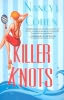 Killer Knots Killer Knots