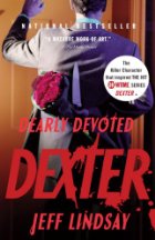 Dearly Devoted Dexter by Jeff Lindsay Dearly Devoted Dexter by Jeff Lindsay