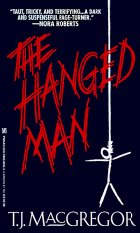 The Hanged Man by T.J. MacGregor The Hanged Man by T.J. MacGregor