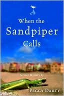 When the Sandpiper Calls by Peggy Darty When the Sandpiper Calls by Peggy Darty