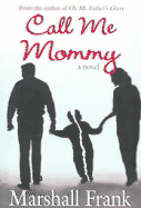 CALL ME MOMMY CALL ME MOMMY