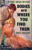 Bodies Are Where You Find Them Bodies Are Where You Find Them