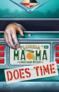 Mama Does Time: A Mace Bauer Mystery... Mama Does Time: A Mace Bauer Mystery...