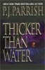 Thicker Than Water Thicker Than Water