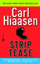 Strip Tease by Carl Hiaasen Strip Tease by Carl Hiaasen