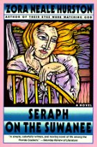 Seraph on the Suwanee : a novel by Zora Neale Hurston Seraph on the Suwanee : a novel by Zora Neale Hurston