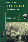 How to Do Archaeology the Right Way by Barbara A. Purdy: Book Cover How to Do Archaeology the Right Way by Barbara A. Purdy: Book Cover