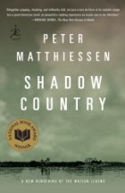 Shadow Country by Peter Matthiessen Shadow Country by Peter Matthiessen
