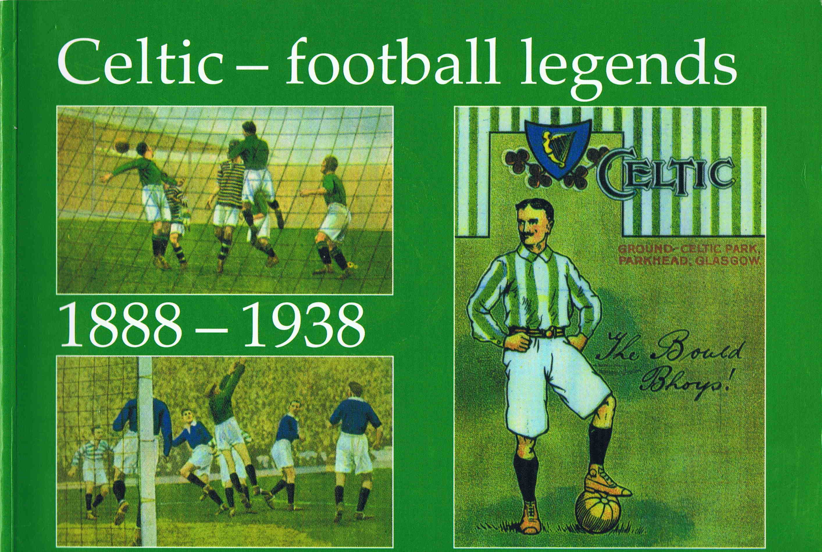 Books - Celtic Football Legends (1888-1938) - Kerrydale Street