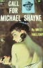Call for Michael Shayne Call for Michael Shayne