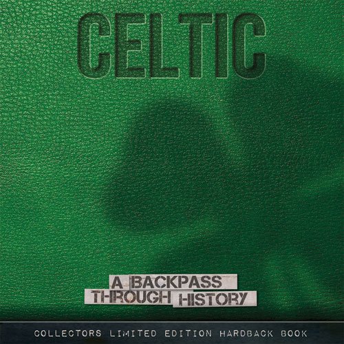 Books - Celtic Football Club a Backpass Through History (2014) - The Celtic Wiki