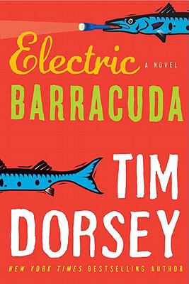 Electric Barracuda by Tim Dorsey Electric Barracuda by Tim Dorsey