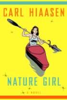 Nature Girl by Carl Hiaasen Nature Girl by Carl Hiaasen