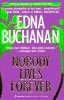 Nobody Lives Forever Nobody Lives Forever