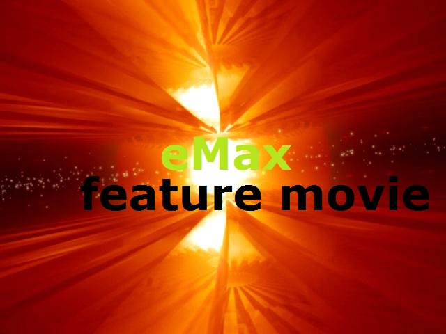 eMax Feature Movie (2009) eMax Feature Movie (2009)