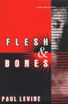 Flesh and Bones (Jake Lassiter Mystery) by Paul Levine Flesh and Bones (Jake Lassiter Mystery) by Paul Levine