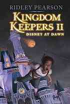 Kingdom Keepers Disney At Dawn by Ridley Pearson Kingdom Keepers Disney At Dawn by Ridley Pearson