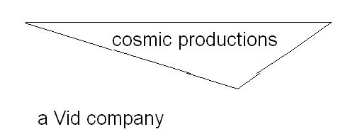 cosmic productions cosmic productions