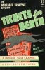 Tickets for Death Tickets for Death