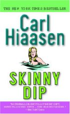 Skinny Dip by Carl Hiaasen Skinny Dip by Carl Hiaasen