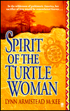 Spirit of the Turtle Woman by Lynn Armistead McKee: Book Cover Spirit of the Turtle Woman by Lynn Armistead McKee: Book Cover