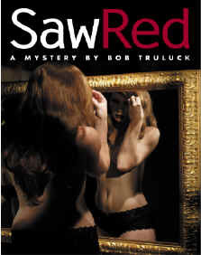 Get SAW RED from Amazon.com NOW! Get SAW RED from Amazon.com NOW!