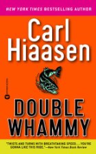 Double Whammy by Carl Hiaasen Double Whammy by Carl Hiaasen